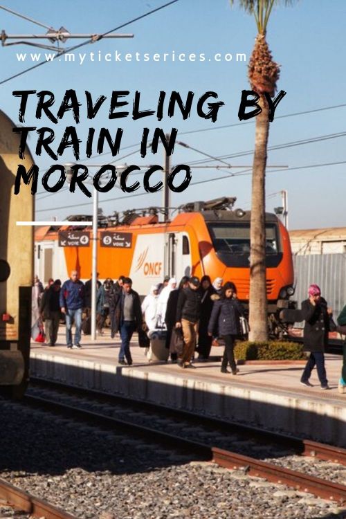 Traveling By Train In Morocco – Train Travel In Morocco